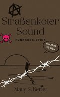 Straenktersound: Punkrocklyrik von 2006 bis Jetze
