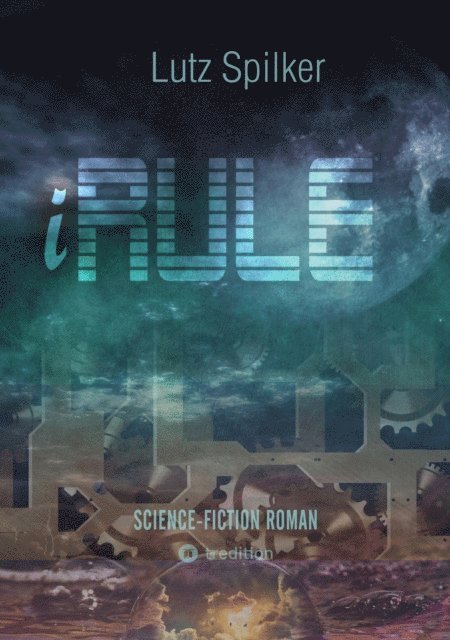 Lutz Spilker - iRule, E-bok