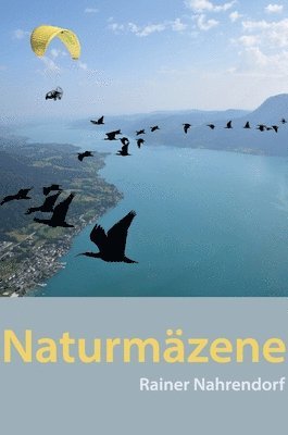 Rainer Nahrendorf - Naturmäzene: Stifter, Spender, Sponsoren für den Schutz der Natur- Ein multimediales Naturbuch über vorbildliche Naturschutzprojekte und Naturreisen, Inbunden. Tillgänglighet: Lägg i varukorg