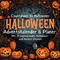 Millie Meik - Halloween-Planer & Adventskalender Herbst Oktober mit 31 inspirierenden Zitaten und Halloween Bildern Countdown zu Halloween Kinder Familie Hund Katze Halloween Fan, Häftad