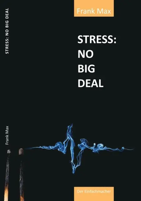 Frank Max - STRESS? NO BIG DEAL!, E-bok. Tillgänglighet: Lägg i varukorg