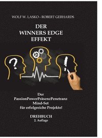 Der Winners Edge Effekt: Der PassionPowerPrsenzPenetranz Mind-Set fr erfolgreiche Projekte!
