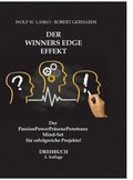 Der Winners Edge Effekt: Der PassionPowerPräsenzPenetranz Mind-Set für erfolgreiche Projekte!