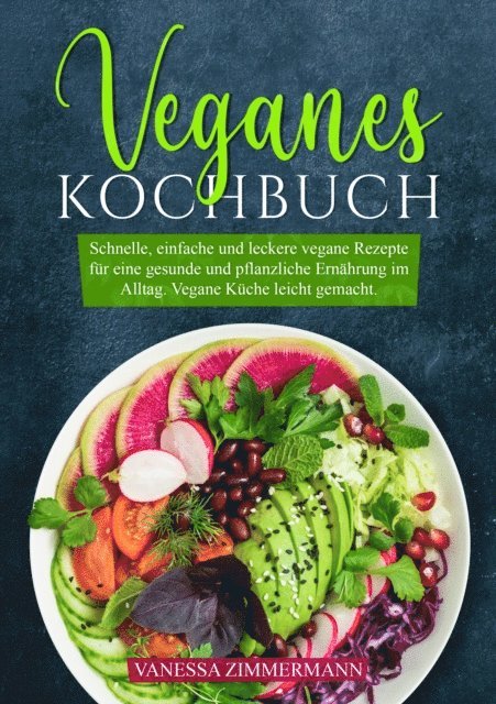 Vanessa Zimmermann - Veganes Kochbuch, E-bok