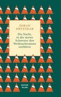 Die Nacht, in der meine Schwester den Weihnachtsmann entf�hrte
