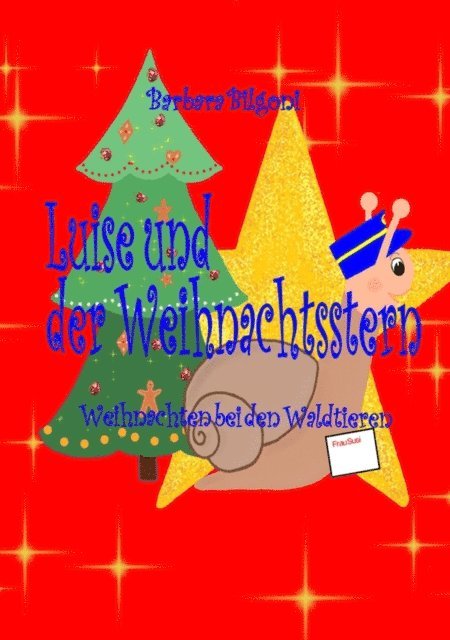 Barbara Bilgoni, Barbara Bilgoni - Luise und der Weihnachtsstern, E-bok. Tillgänglighet: Lägg i varukorg