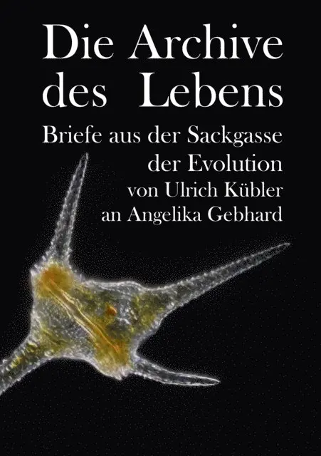 Angelika Gebhard, Ulrich Kubler - Die Archive des Lebens, E-bok. Tillgänglighet: Lägg i varukorg