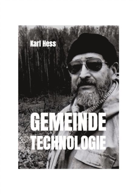 Karl Hess - Gemeindetechnologie, E-bok