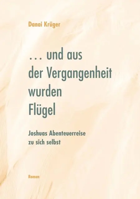 Danai Kruger - ... und aus der Vergangenheit wurden Flügel, E-bok. Tillgänglighet: Lägg i varukorg