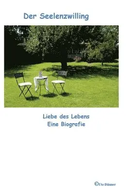 Ute Ursula Dänner - Der Seelenzwiling: Eine Biographie, Inbunden. Tillgänglighet: Lägg i varukorg