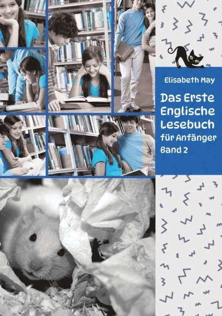 Elisabeth May - Lerne Englische Sprache mit dem Buch Das Erste Englische Lesebuch fur Anfanger Band 2, E-bok