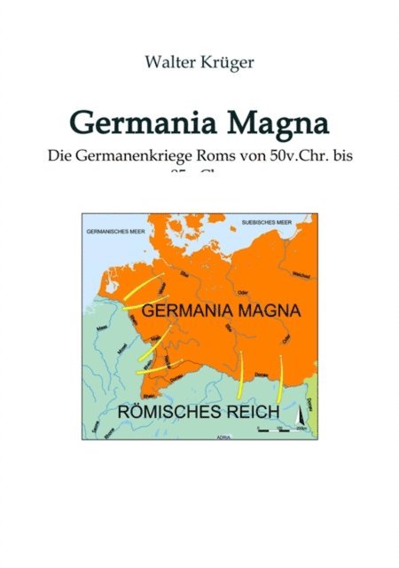 Walter Kruger - Germania Magna, E-bok