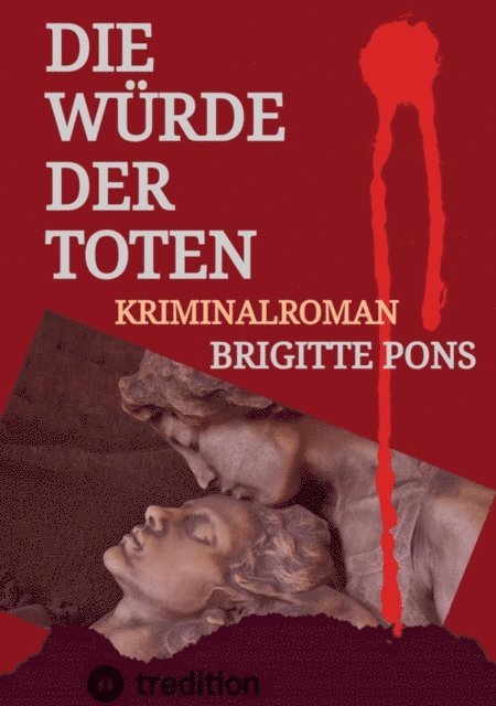 Brigitte Pons - Die Würde der Toten, E-bok