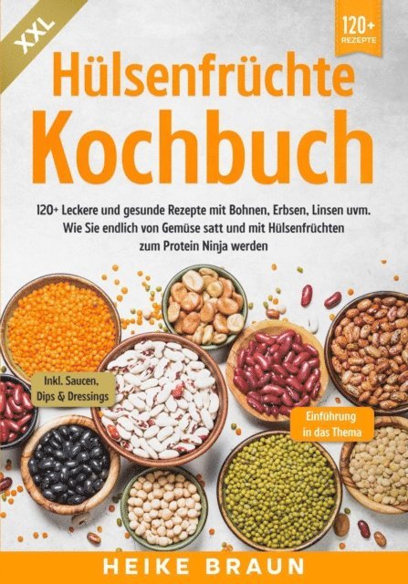 Heike Braun - XXL Hülsenfrüchte Kochbuch, E-bok