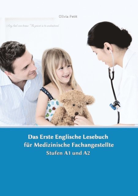 Olivia Petit - Lerne medizinische Terminologie mit dem Ersten Englischen Lesebuch fur Medizinische Fachangestellte, E-bok