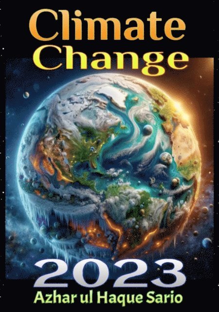 Azhar ul Haque Sario, Azhar ul Haque Sario - Climate Change, E-bok