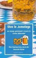 Leachim Sachet - Vive le jumelage - un voyage gourmand à travers la cuisine allemande, Häftad. Tillgänglighet: Lägg i varukorg