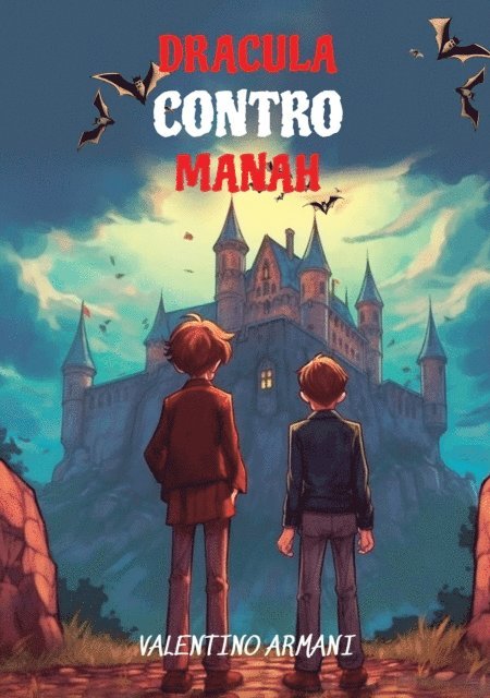 Valentino Armani - Lerne Italienisch mit Dracula Contro Manah, E-bok