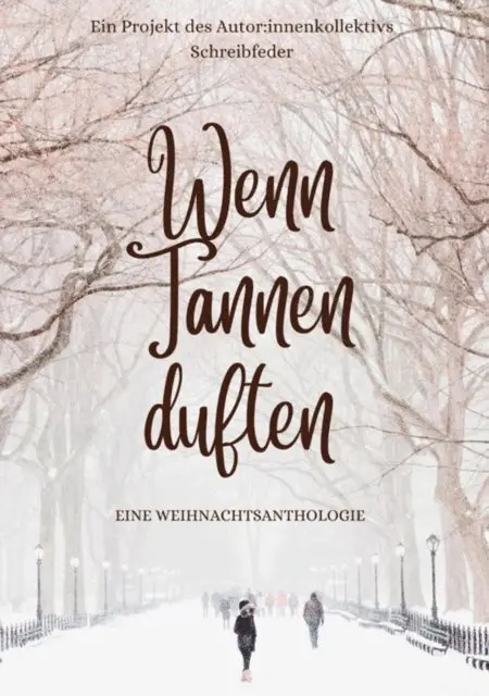 Autor:innenkollektiv Schreibfeder, Autor:innenkollektiv Schreibfeder - Wenn Tannen duften, E-bok. Tillgänglighet: Lägg i varukorg