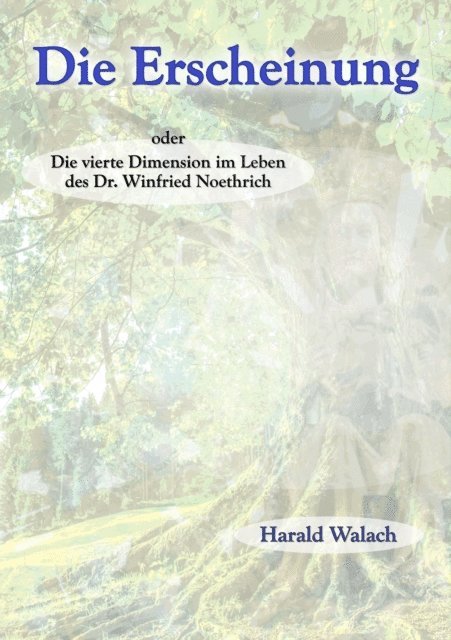 Harald Walach - Die Erscheinung, E-bok
