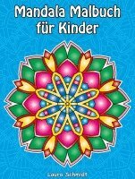 Laura Schmidt - Mandala Malbuch für Kinder, Häftad