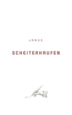 Janus - Scheiterhaufen: Drei Erzählungen, Häftad. Tillgänglighet: Lägg i varukorg