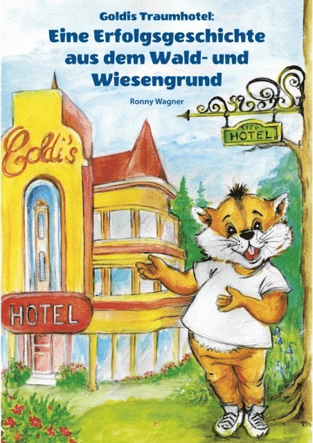 Ronny Wagner - Goldis Traumhotel, E-bok. Tillgänglighet: Lägg i varukorg