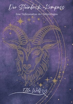 Ella Wolf - Der Steinbock-Kompass: Eine Tiefenanalyse der Zielstrebigen, Häftad. Tillgänglighet: Lägg i varukorg