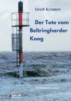 Gerd Kramer - Der Tote vom Beltringharder Koog, Häftad. Tillgänglighet: Lägg i varukorg