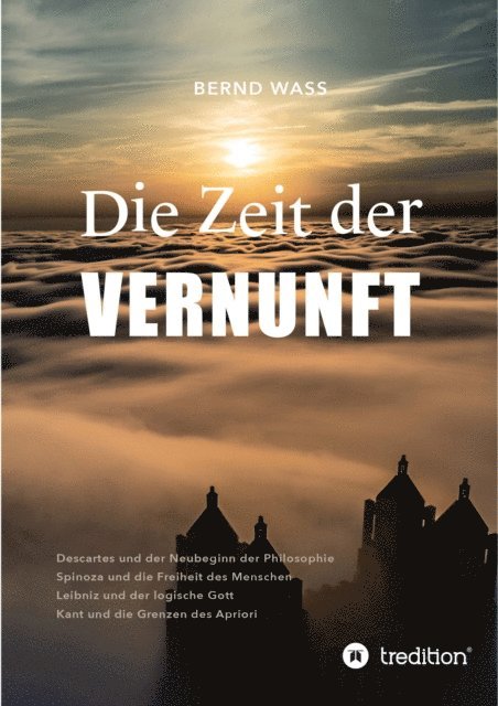 Bernd Wa - Die Zeit der Vernunft, E-bok