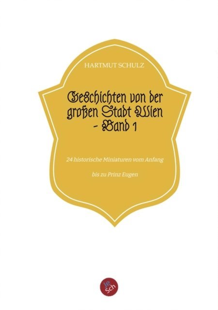 Hartmut Schulz, Jessy Schmidt - Geschichten von der großen Stadt Wien - Band 1, E-bok
