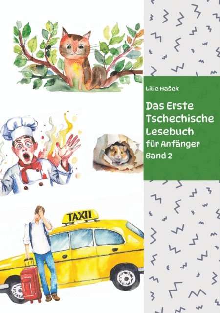 Lilie Hasek - Das Erste Tschechische Lesebuch  für Anfänger Band 2, E-bok