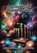 Lesezauber im Blumengarten: Ausmalbilder f�r Buchliebhaber