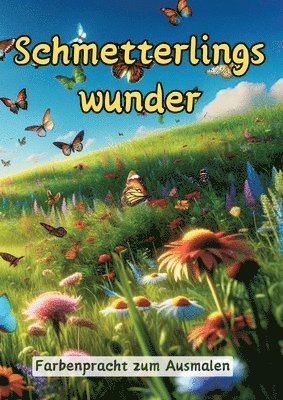 Maxi Pinselzauber - Schmetterlingswunder: Farbenpracht zum Ausmalen, Häftad