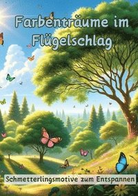 Farbenträume im Flügelschlag: Schmetterlingsmotive zum Entspannen