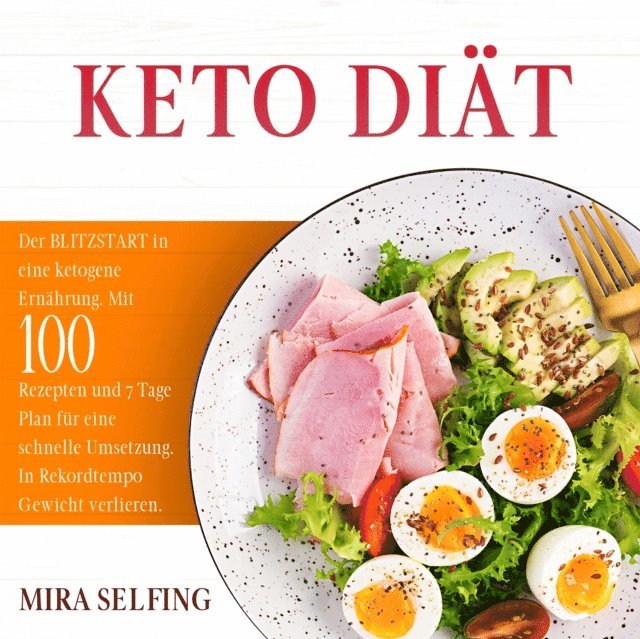 Mira Selfing - KETO DIÄT, E-bok. Tillgänglighet: Lägg i varukorg