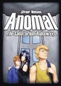 Anomal: The Sanatorium Runaways