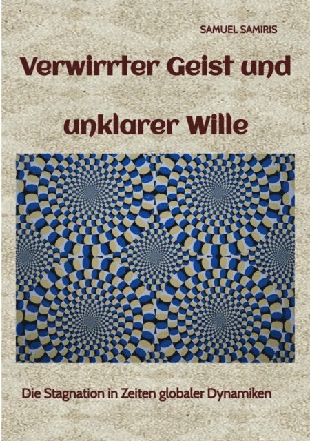 Samuel Samiris, Sami Duymaz - Verwirrter Geist und unklarer Wille, E-bok