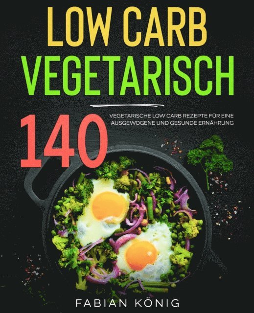 Paul Wunder, Fabian Konig - Low Carb Vegetarisch, E-bok
