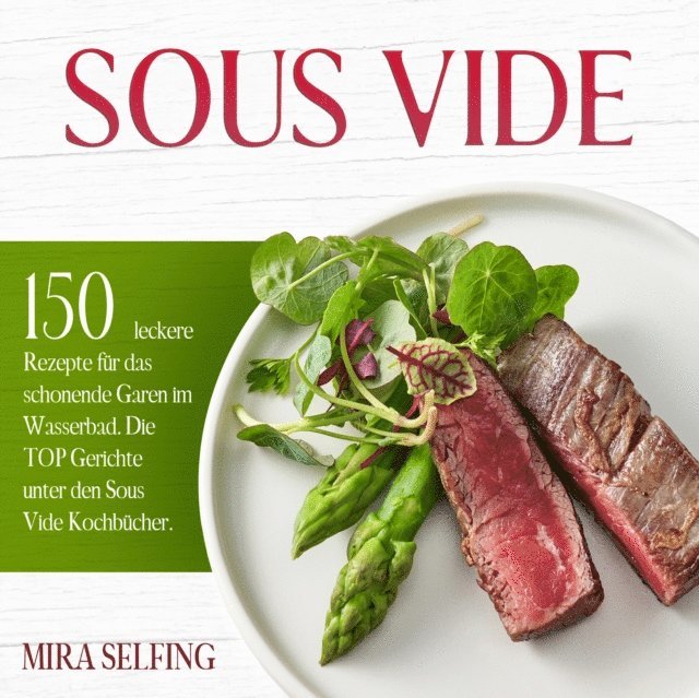 Mira Selfing - Sous Vide, E-bok. Tillgänglighet: Lägg i varukorg