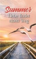 Antje Steffen - Summer: Liebe findet einen Weg, Häftad