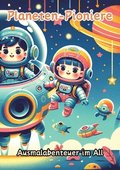 Planeten-Pioniere: Ausmalabenteuer im All