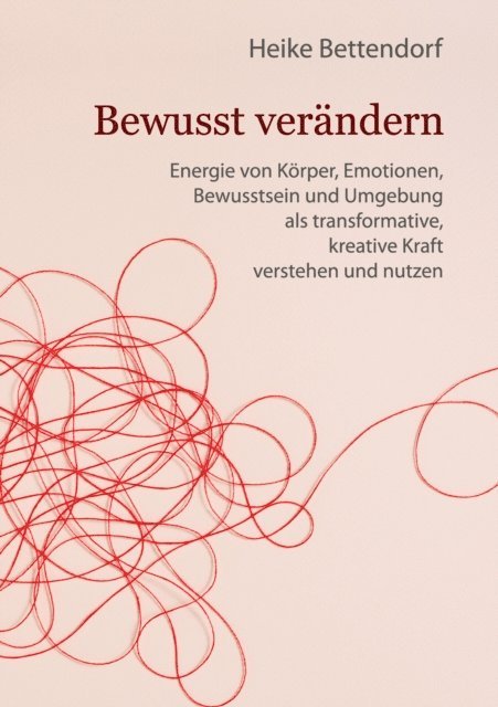 Heike Bettendorf - Bewusst verändern, E-bok. Tillgänglighet: Lägg i varukorg