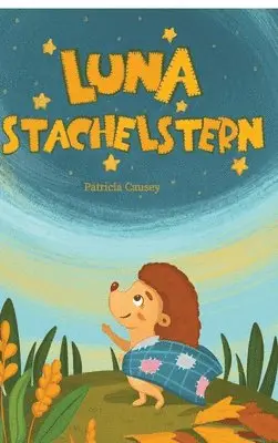 Patricia Causey - Luna Stachelstern, Inbunden. Tillgänglighet: Lägg i varukorg