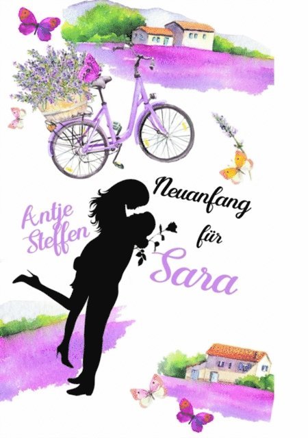 Antje Steffen - Neuanfang für Sara, E-bok