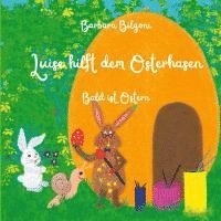 Luise hilft dem Osterhasen: Bald ist Ostern
