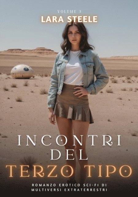Lara Steel - Incontri del Terzo Tipo, E-bok