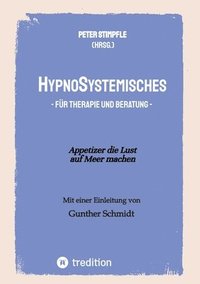 HypnoSystemisches - f�r Therapie und Beratung -