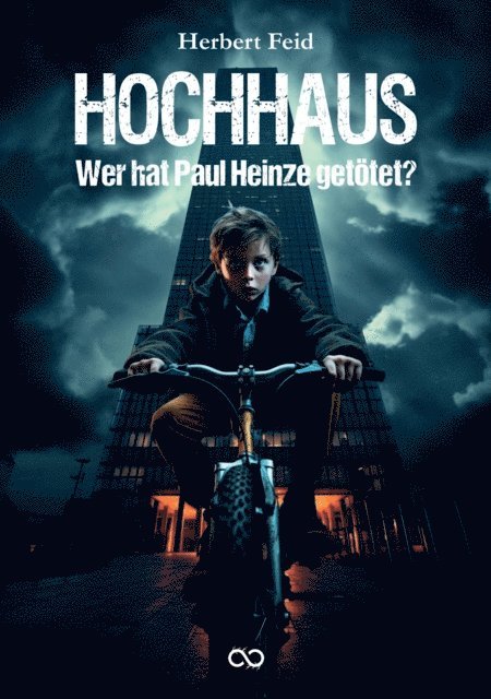 Herbert Feid, Infinity Gaze Studios - Hochhaus, E-bok