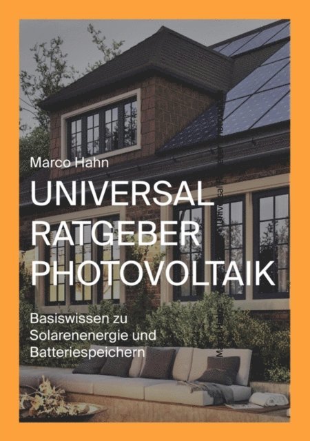 Marco Hahn - Universal Ratgeber Photovoltaik, E-bok